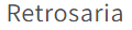 Retrosaria